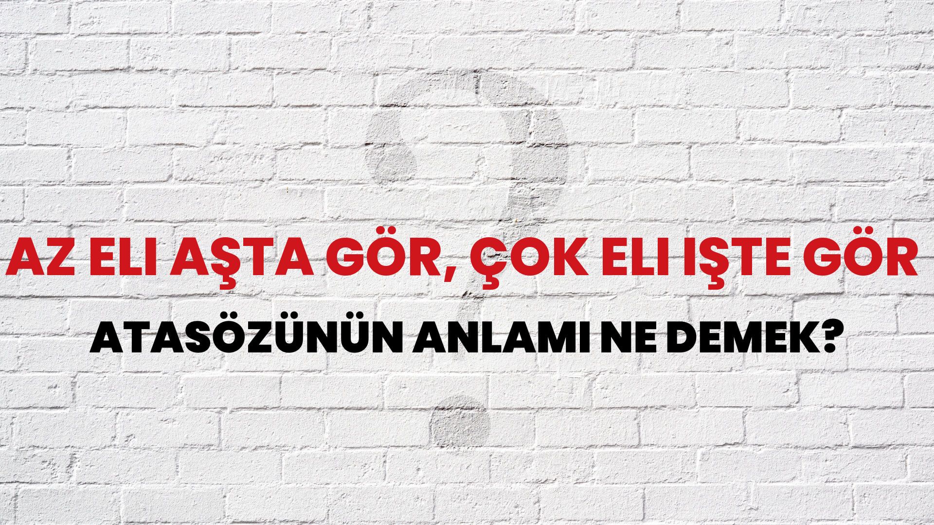 Az eli aşta gör, çok eli işte gör Atasözünün Anlamı Ne Demek?