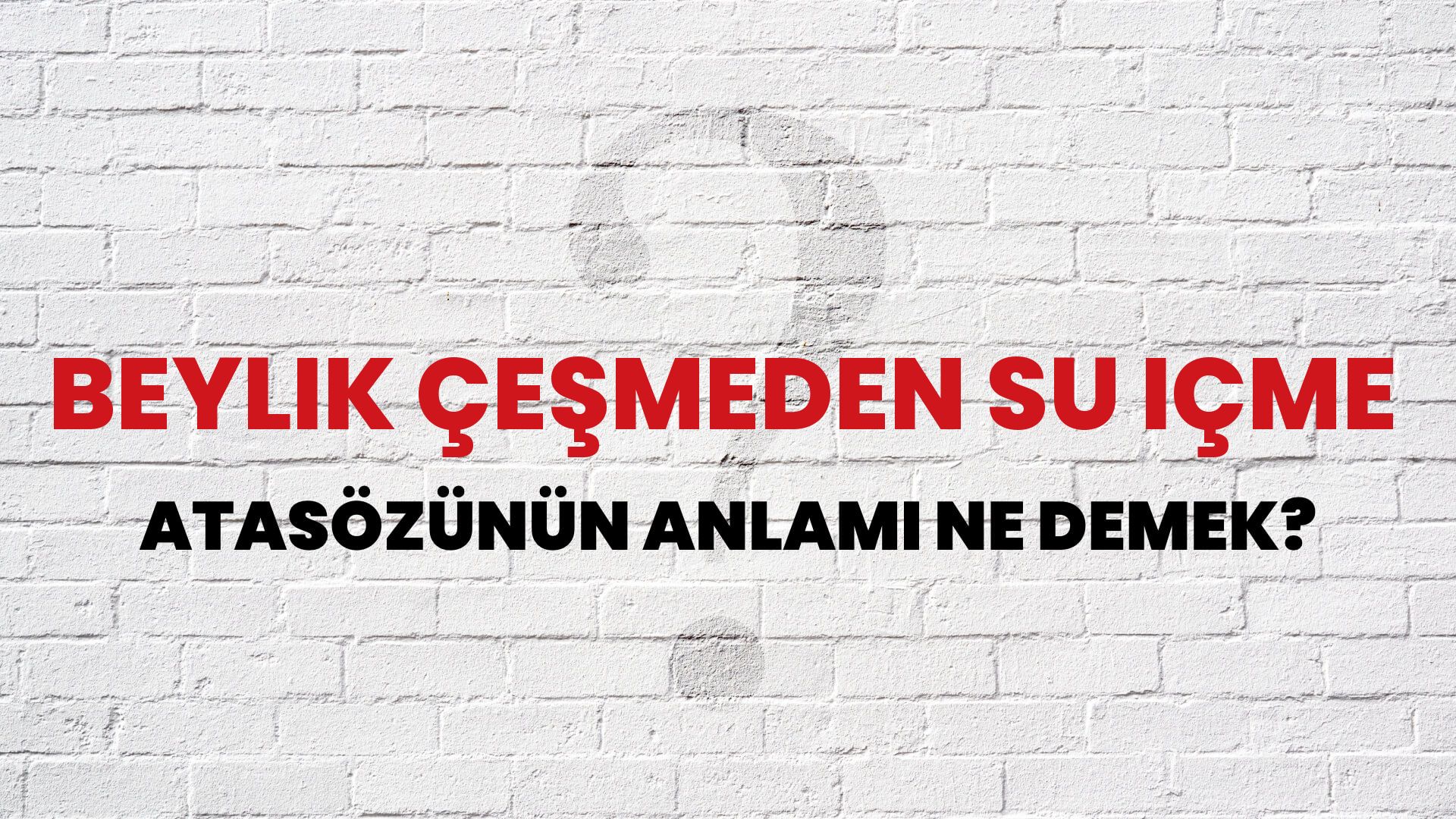 Beylik çeşmeden su içme Atasözünün Anlamı Ne Demek?