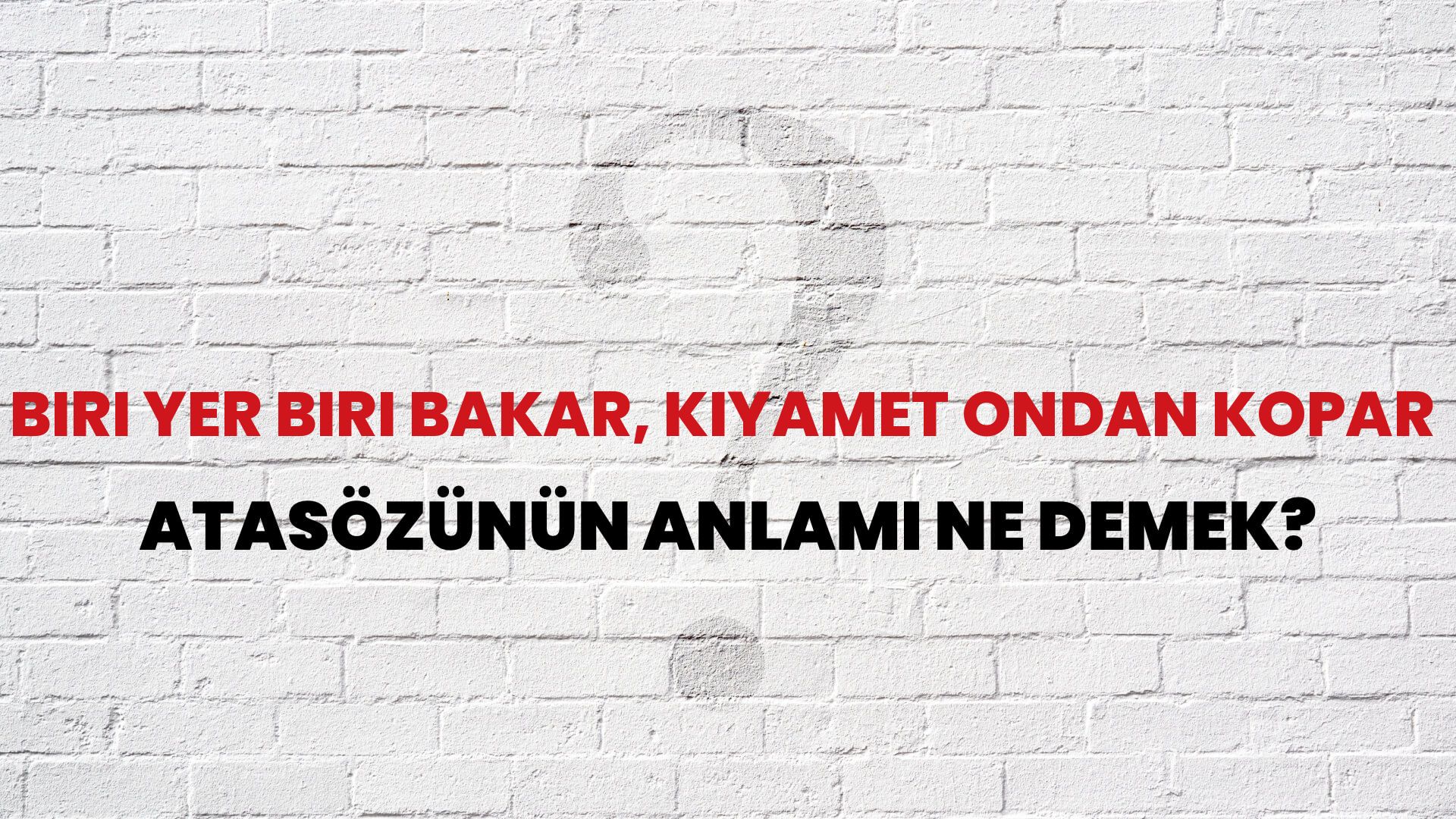 Biri yer biri bakar, kıyamet ondan kopar Atasözünün Anlamı Ne Demek?