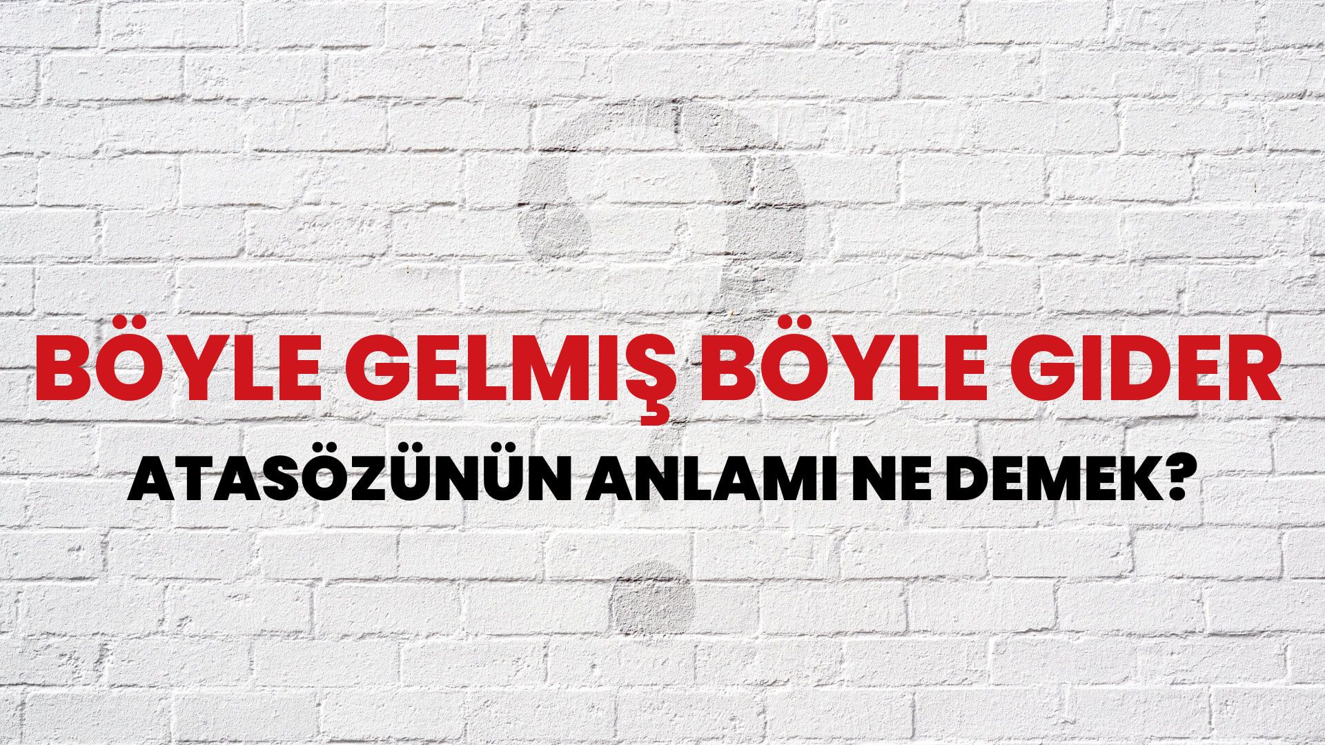 Böyle gelmiş böyle gider Atasözünün Anlamı Ne Demek?