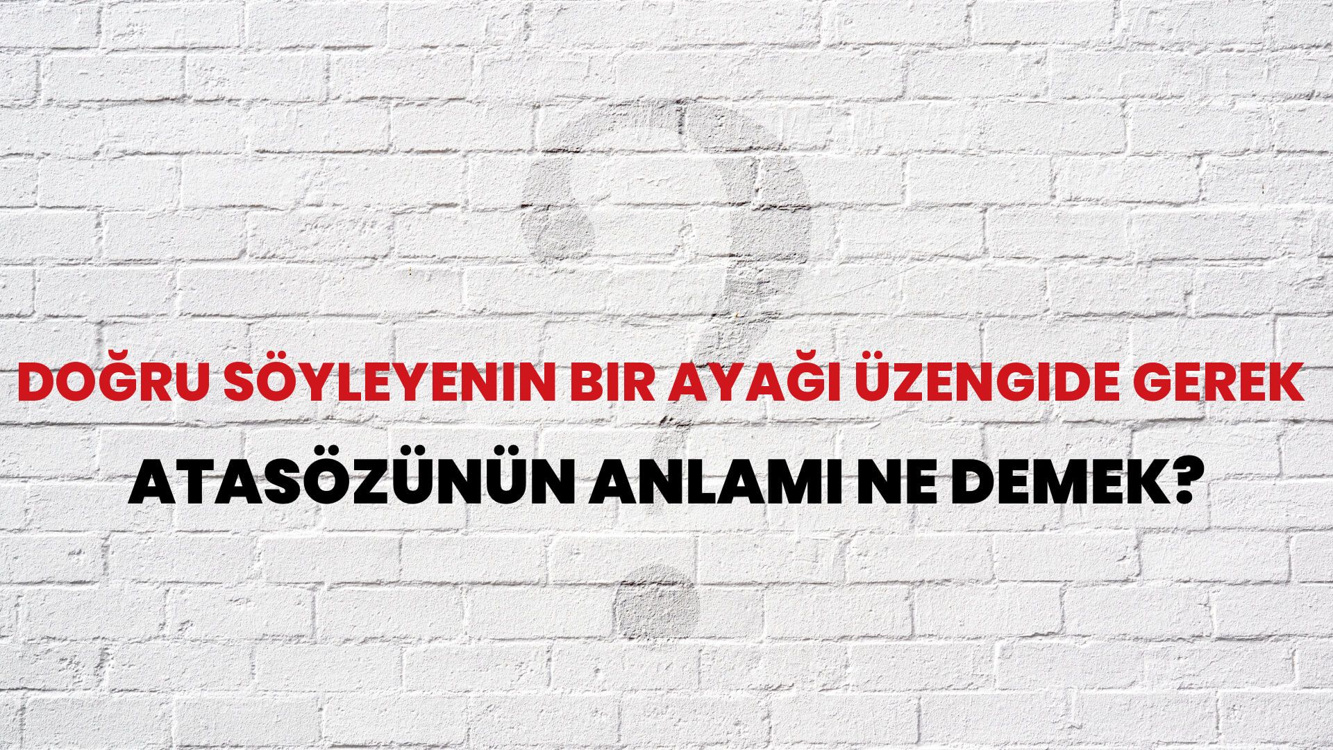 Doğru söyleyenin bir ayağı üzengide gerek Atasözünün Anlamı Ne Demek?