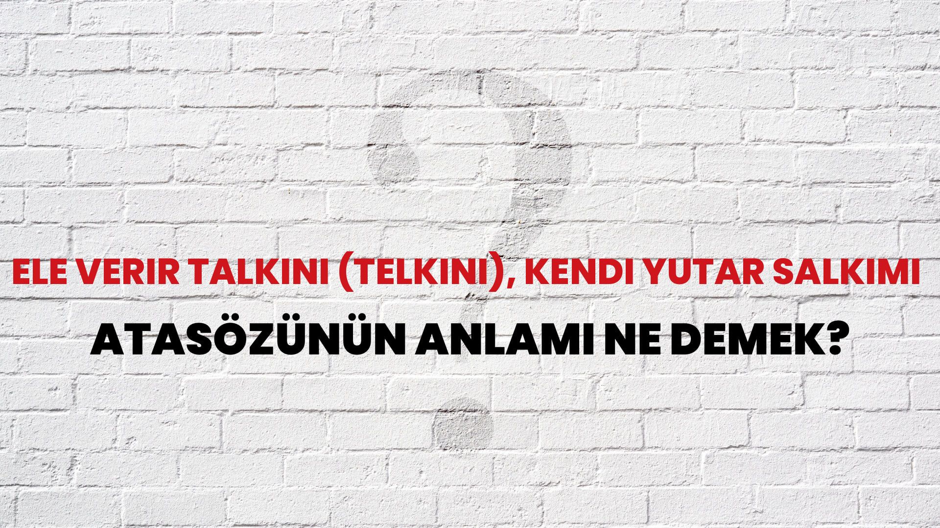 Ele verir talkını (telkini), kendi yutar salkımı Atasözünün Anlamı Ne Demek?