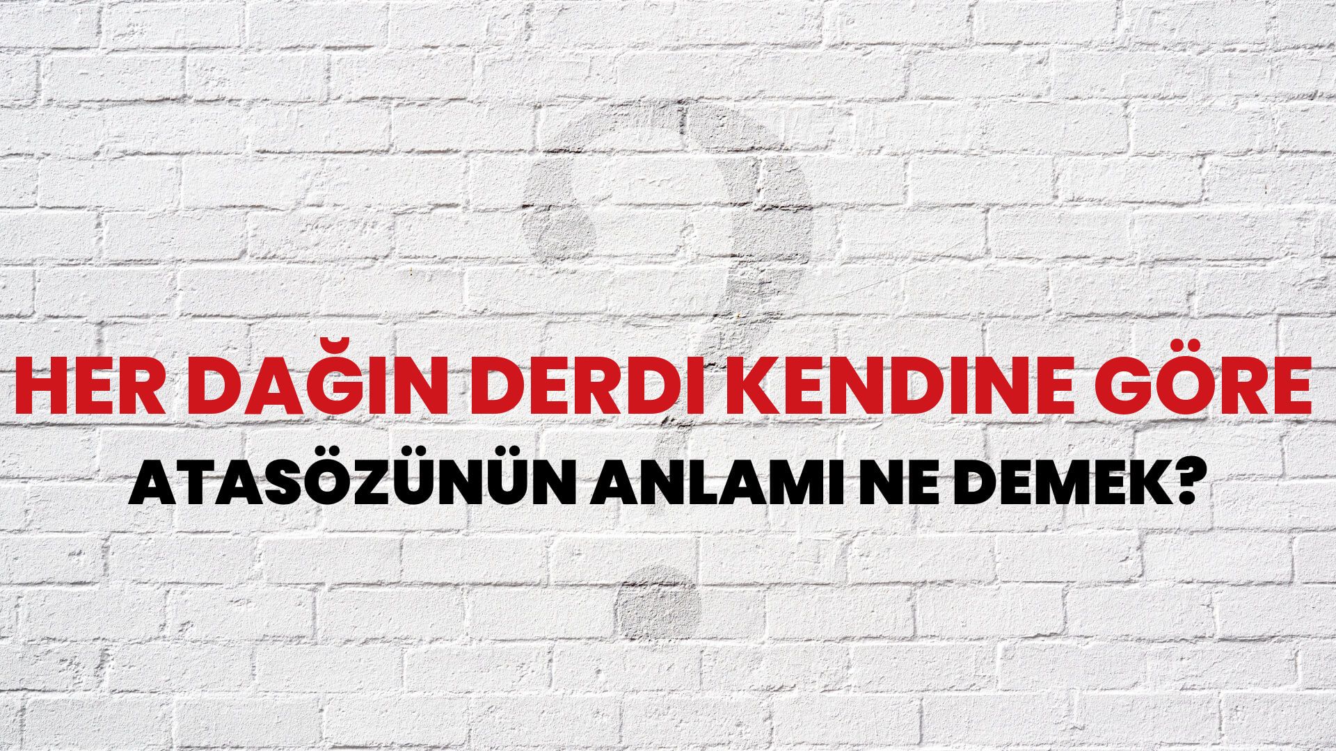 Her dağın derdi kendine göre Atasözünün Anlamı Ne Demek?