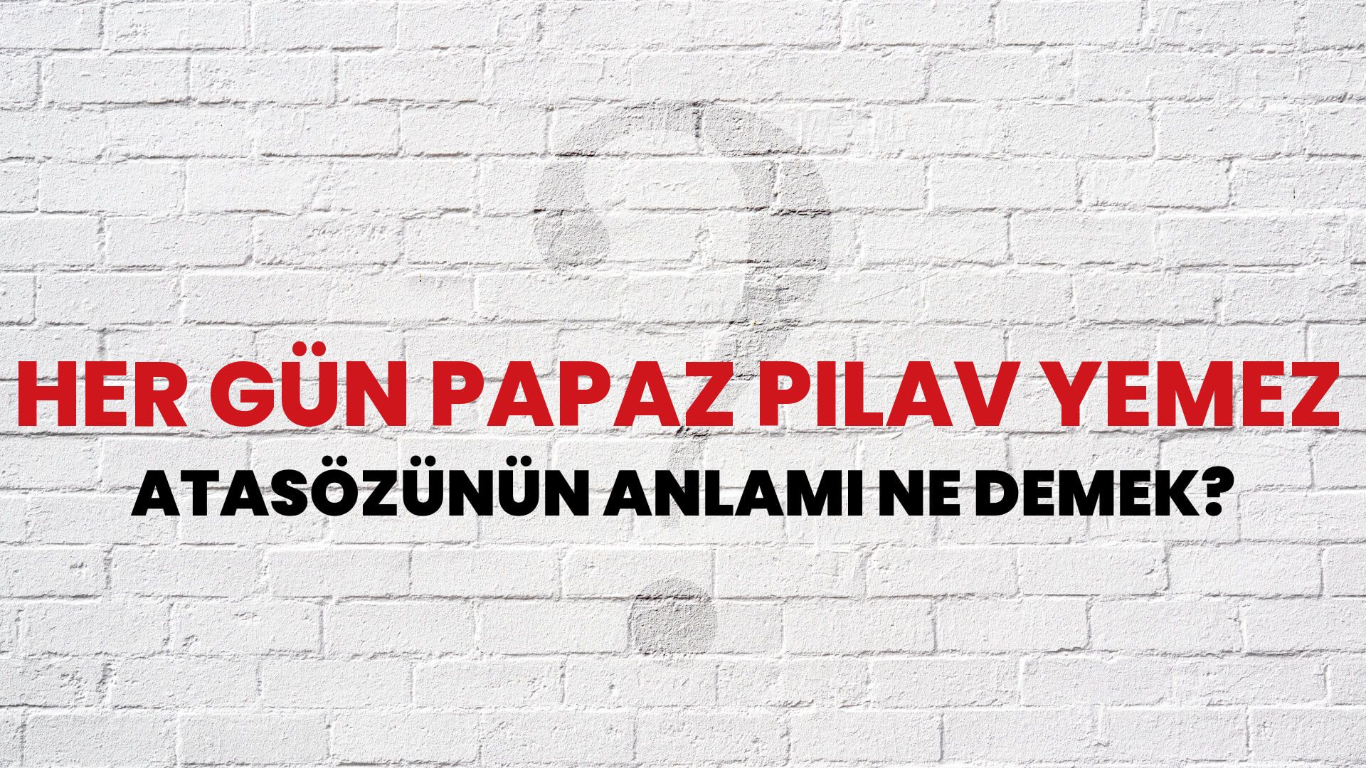 Her gün papaz pilav yemez Atasözünün Anlamı Ne Demek?
