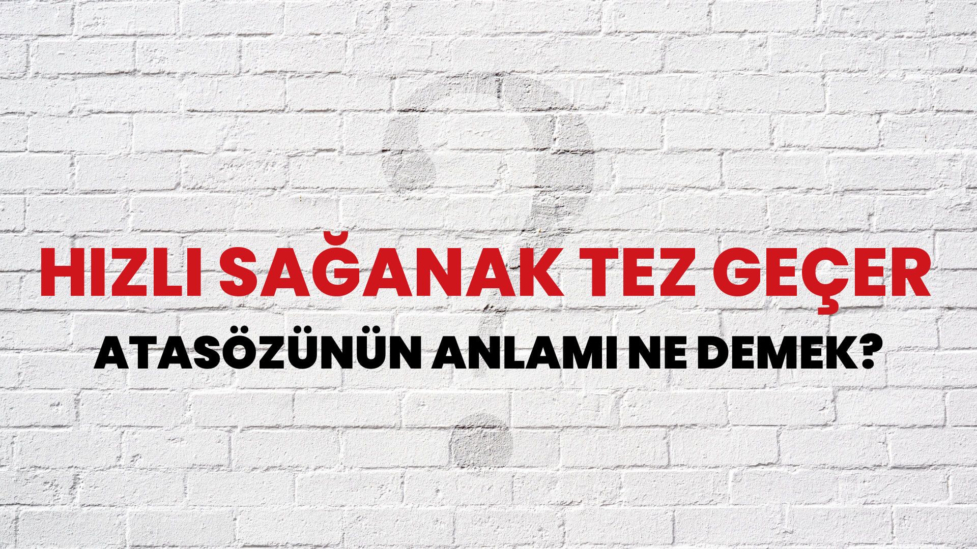 Hızlı sağanak tez geçer Atasözünün Anlamı Ne Demek?