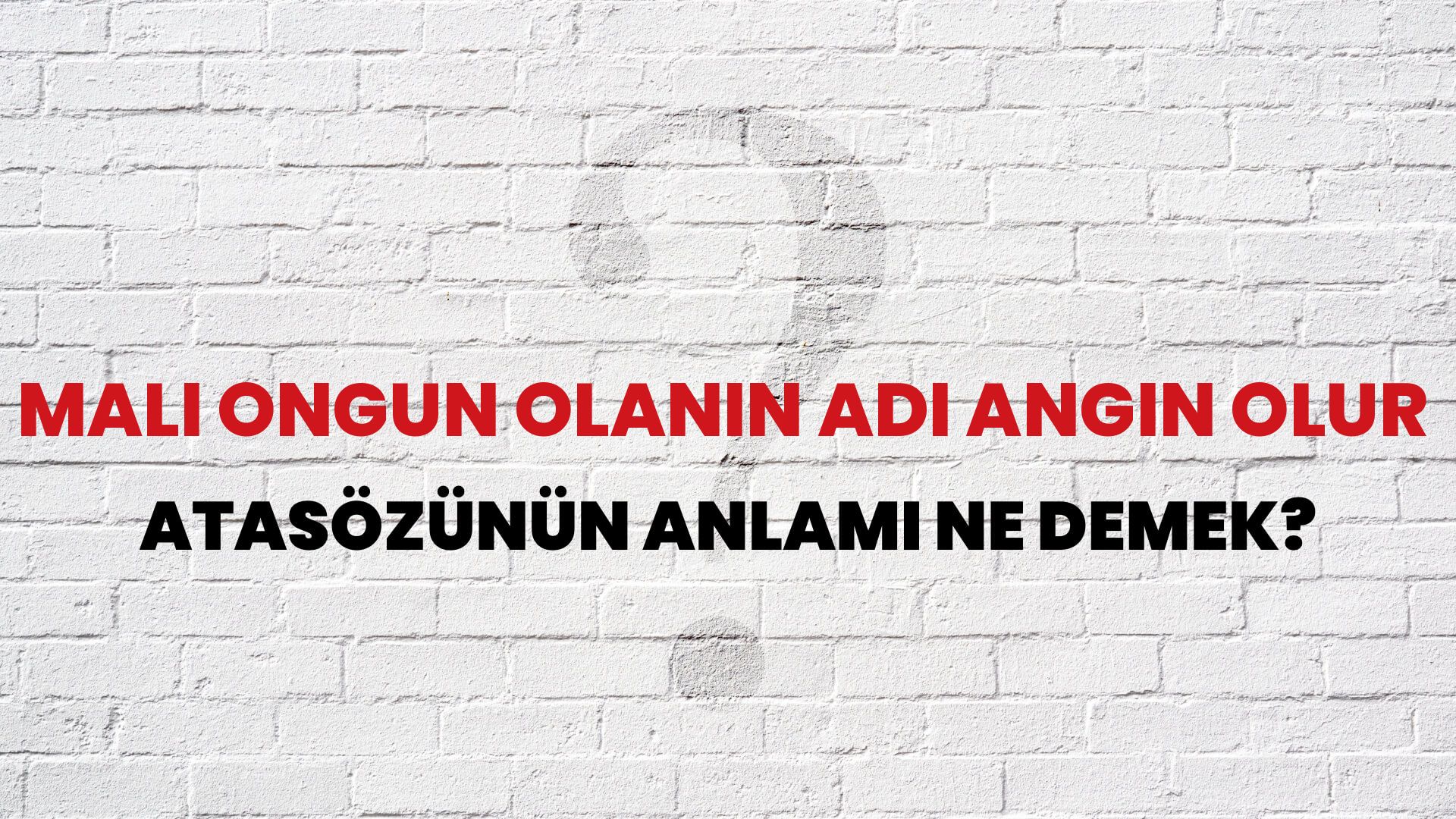 Malı ongun olanın adı angın olur Atasözünün Anlamı Ne Demek?