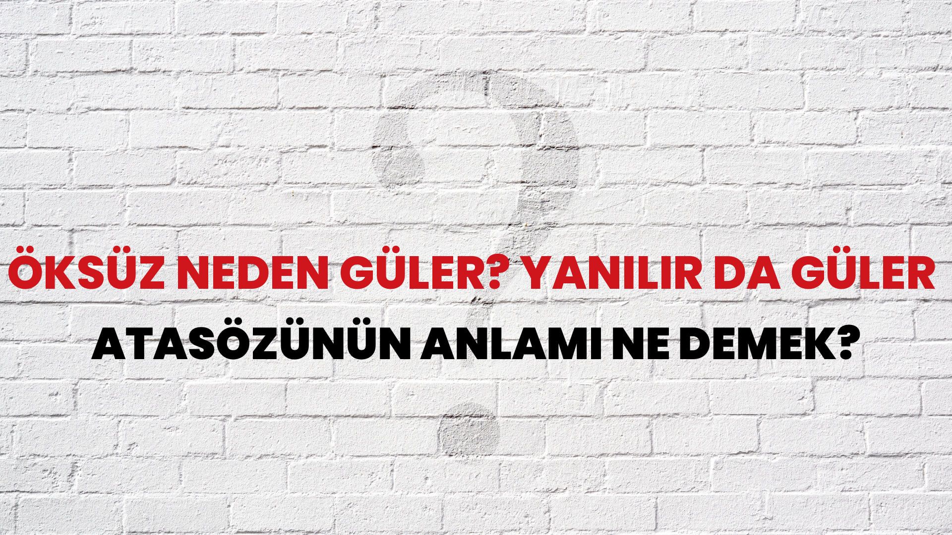 Öksüz neden güler? Yanılır da güler Atasözünün Anlamı Ne Demek?