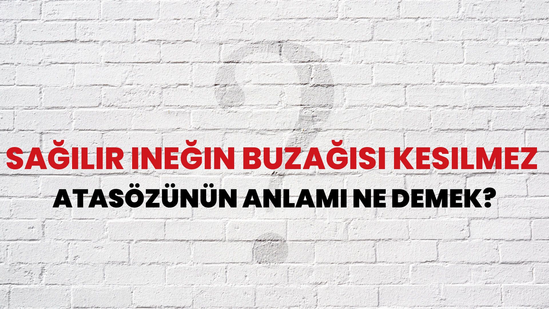 Sağılır ineğin buzağısı kesilmez Atasözünün Anlamı Ne Demek?