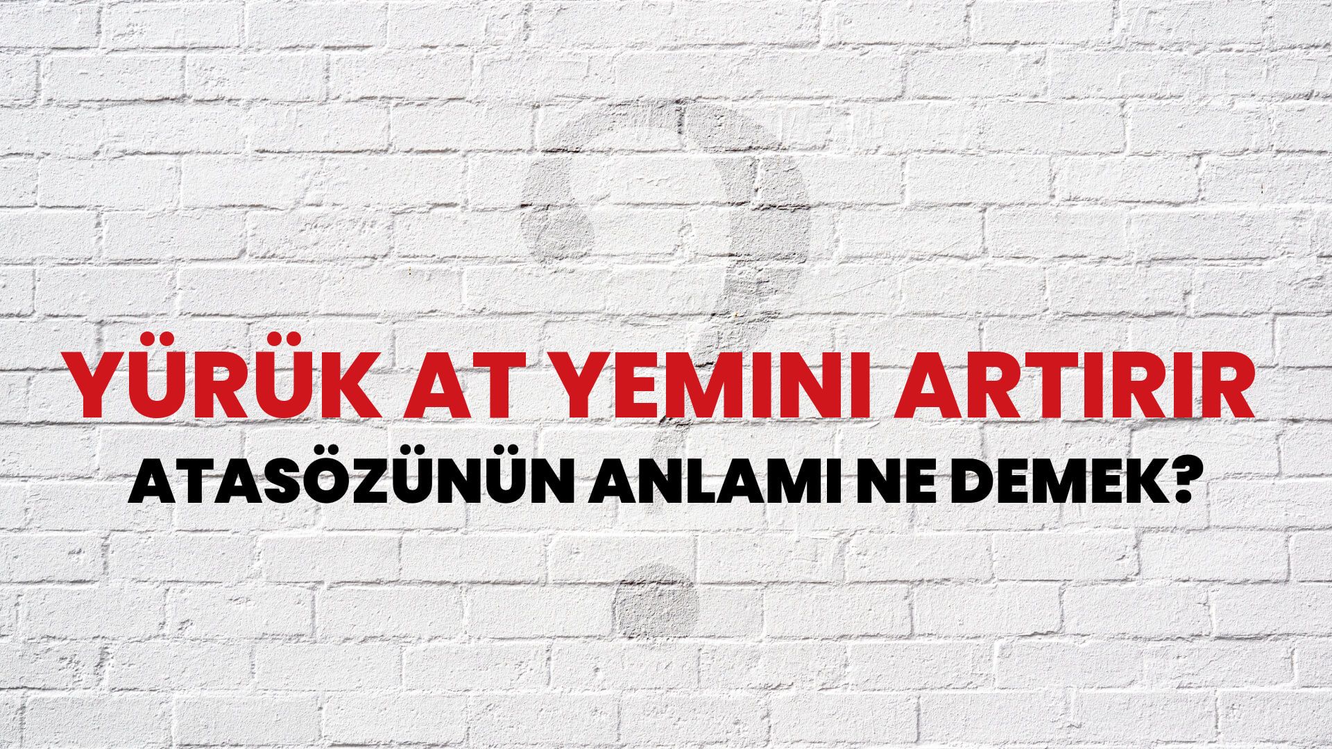 Yürük at yemini artırır Atasözünün Anlamı Ne Demek?