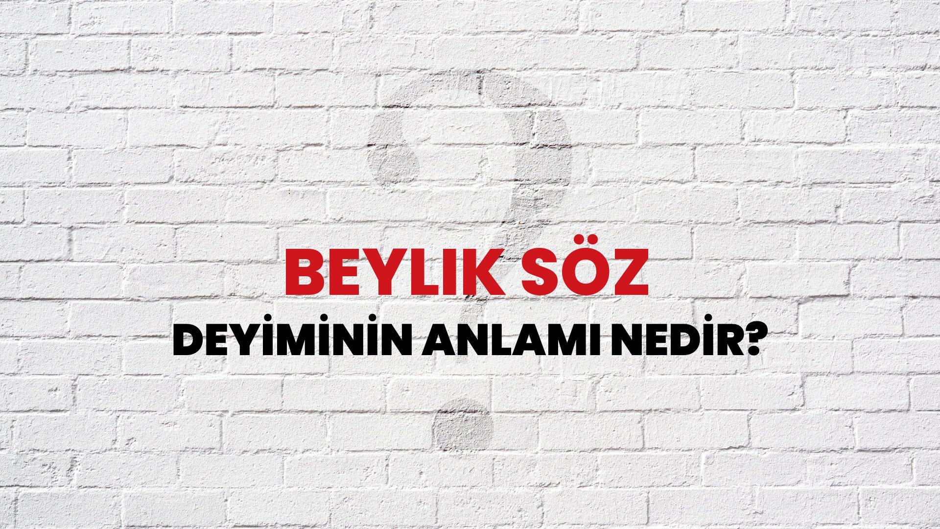 Beylik Söz Deyiminin Anlamı Nedir?