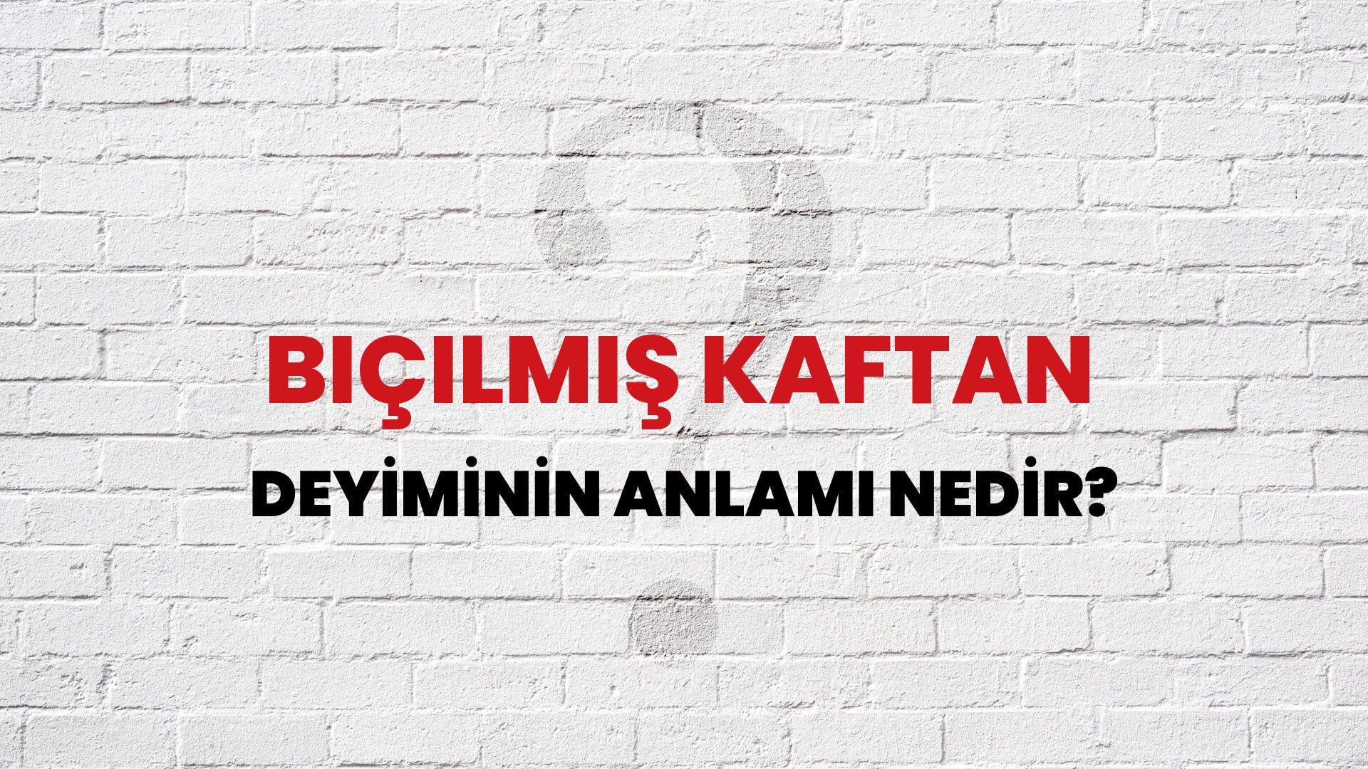 Biçilmiş Kaftan Deyiminin Anlamı Nedir?