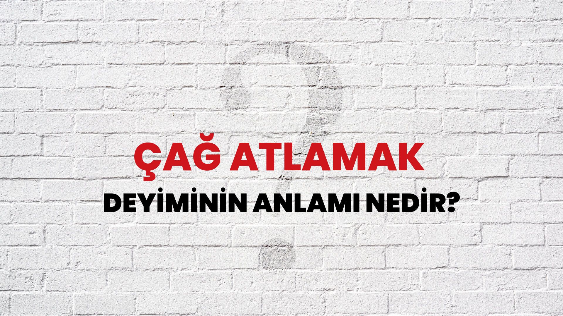 Çağ Atlamak Deyiminin Anlamı Nedir?