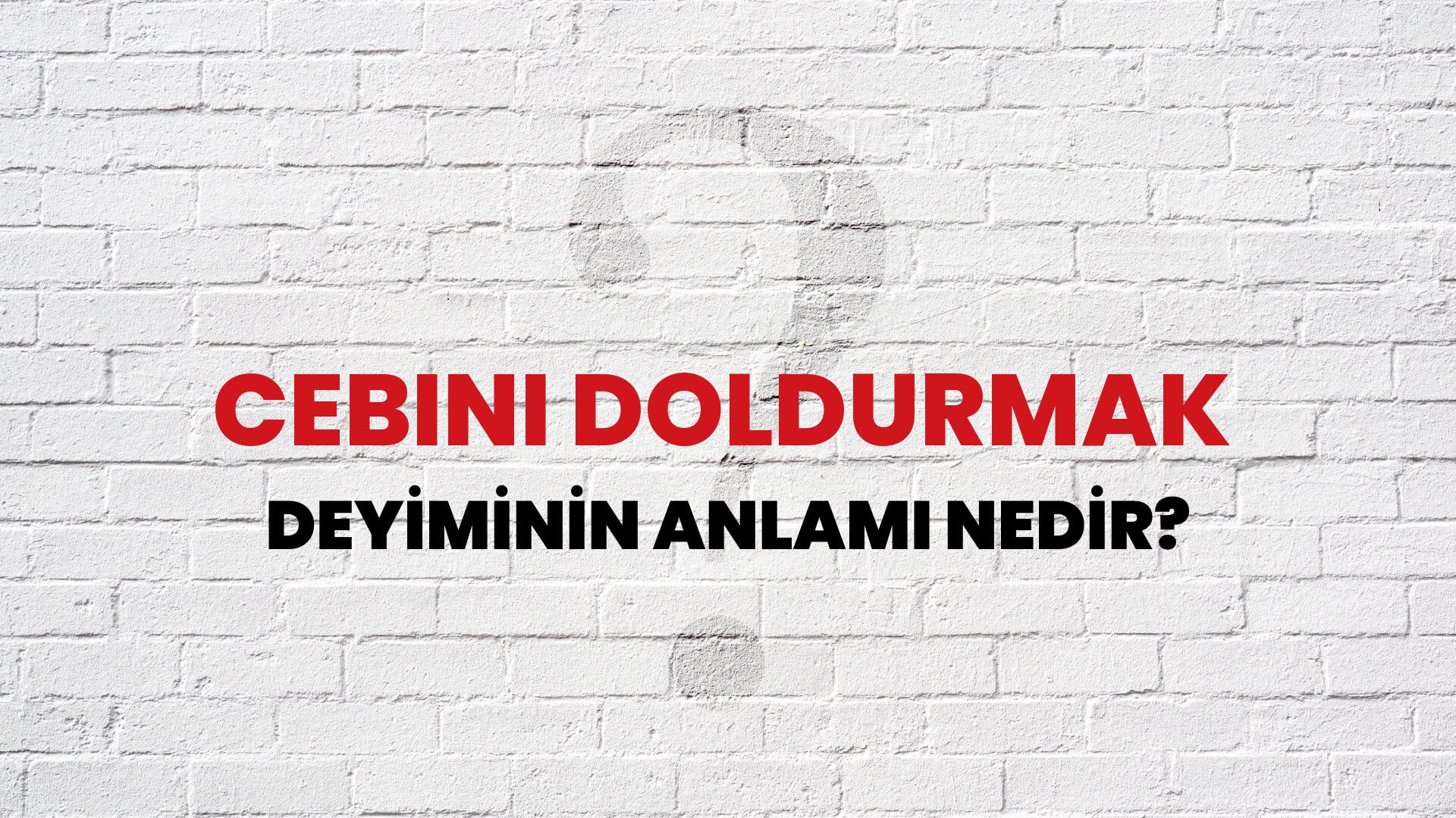 Cebini Doldurmak Deyiminin Anlamı Nedir?