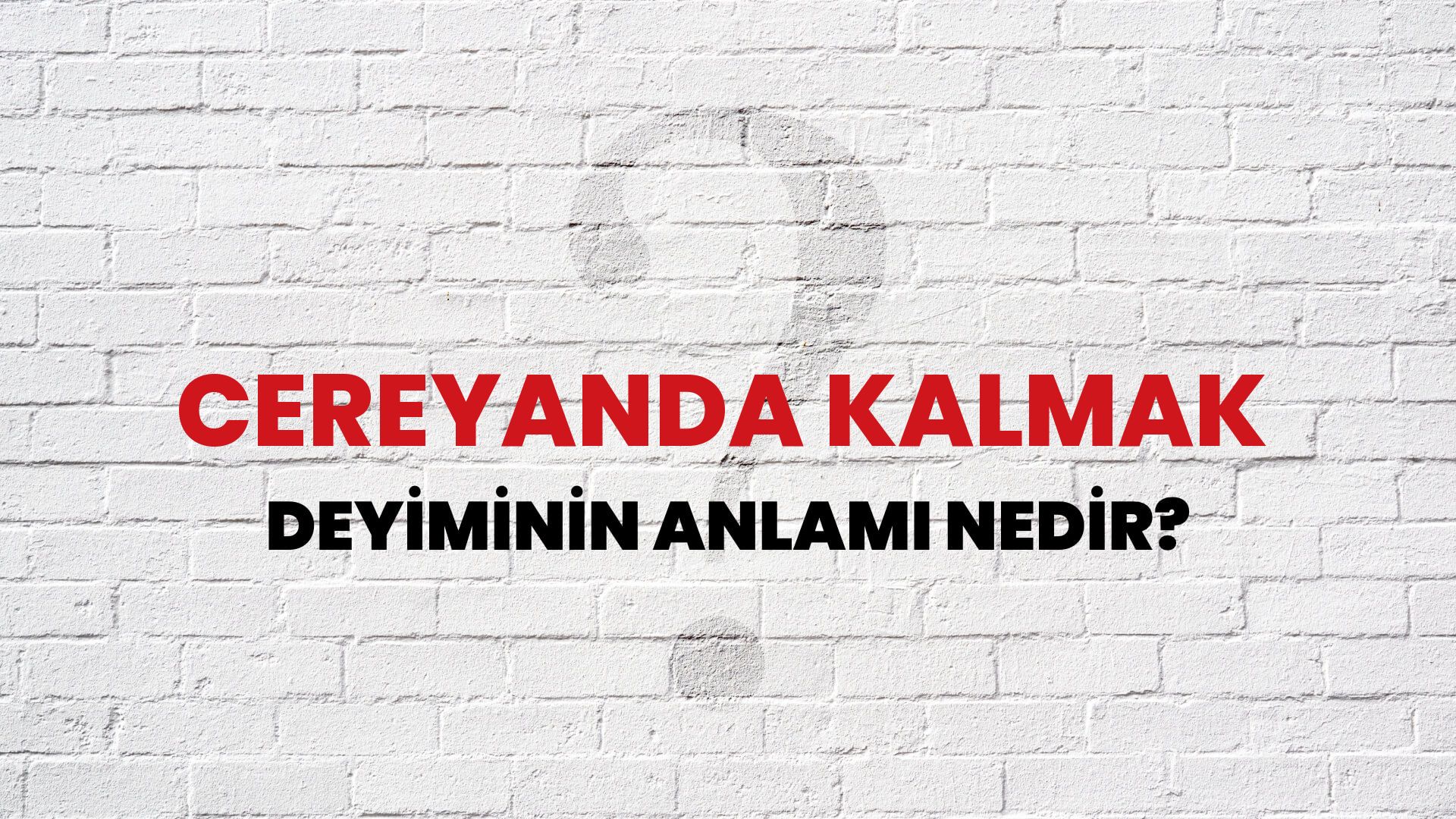 Cereyanda Kalmak Deyiminin Anlamı Nedir?