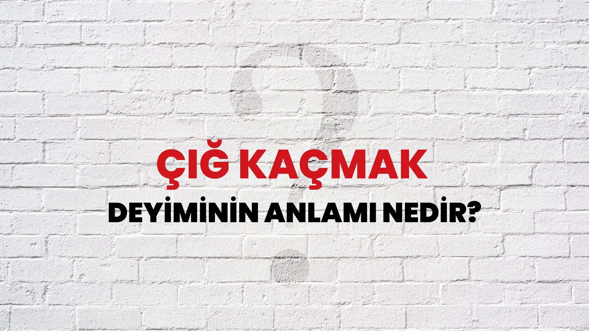 Çiğ Kaçmak Deyiminin Anlamı Nedir?