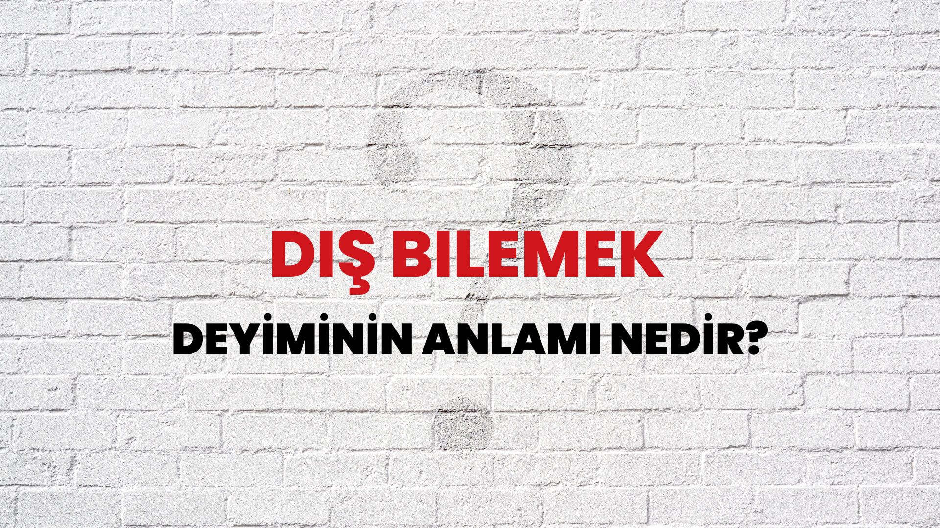 Diş Bilemek Deyiminin Anlamı Nedir?