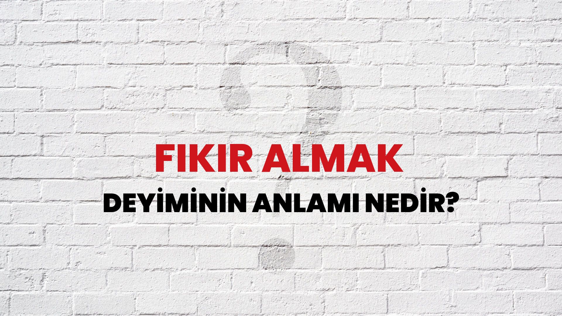 Fikir Almak Deyiminin Anlamı Nedir?