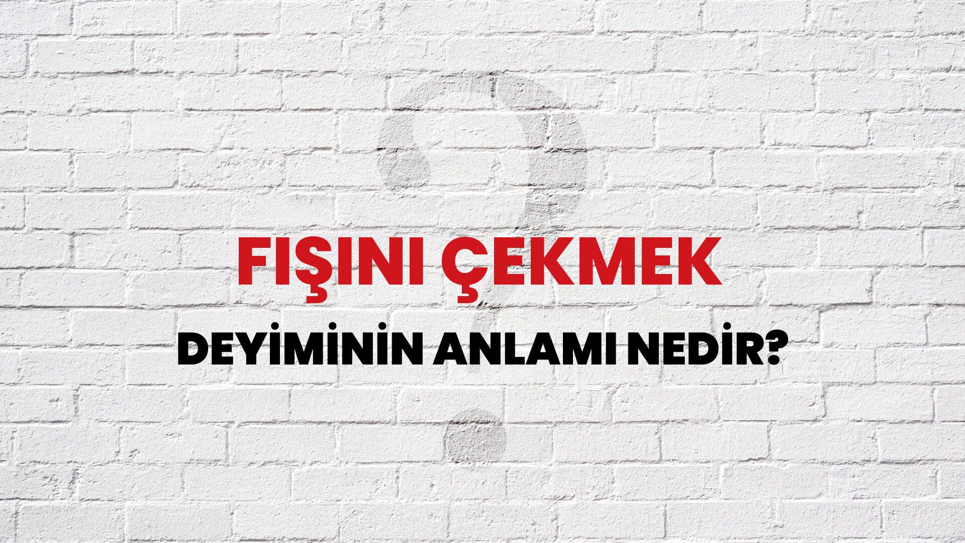 Fişini Çekmek Deyiminin Anlamı Nedir?