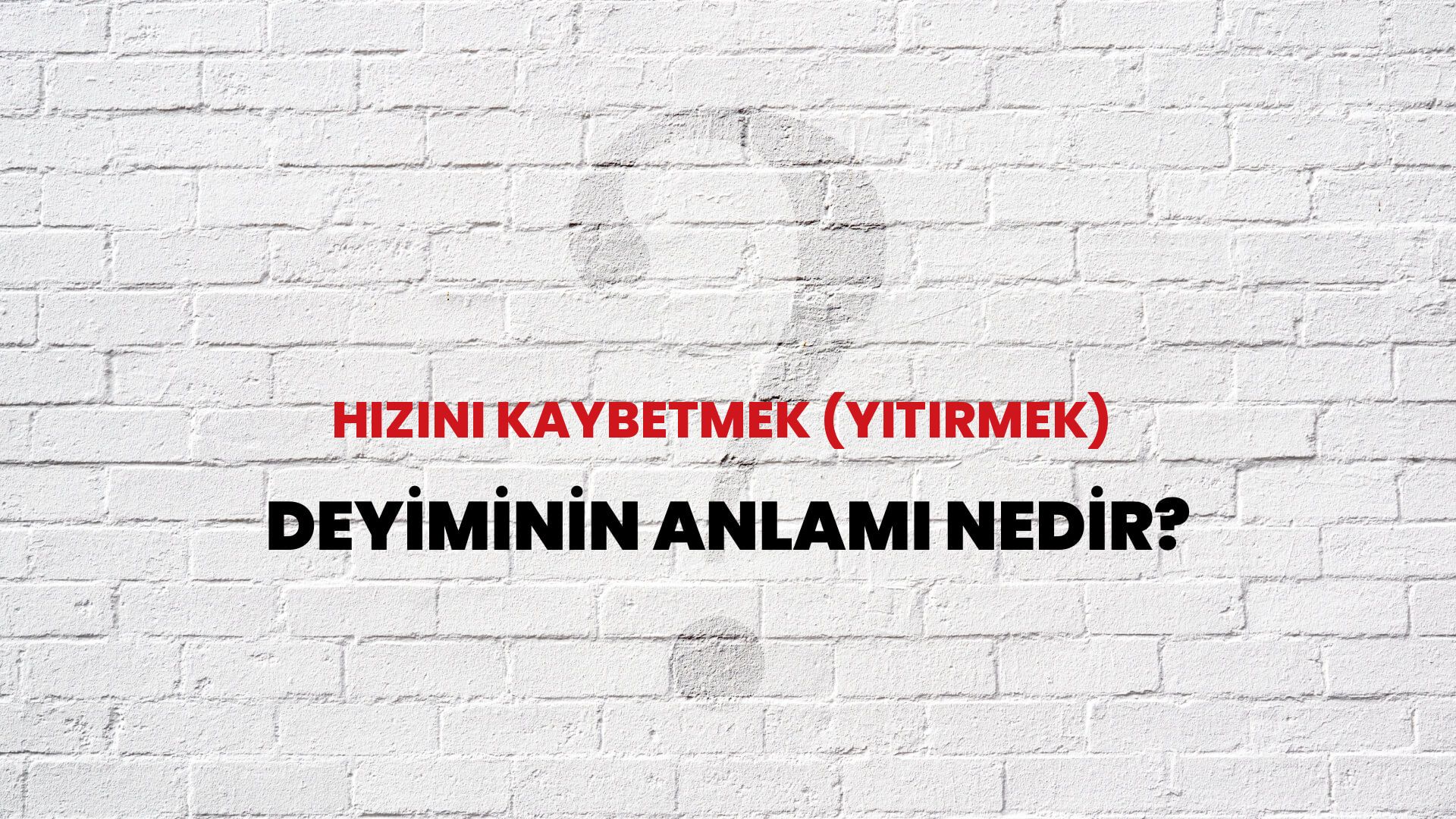 Hızını Kaybetmek (Yitirmek) Deyiminin Anlamı Nedir?
