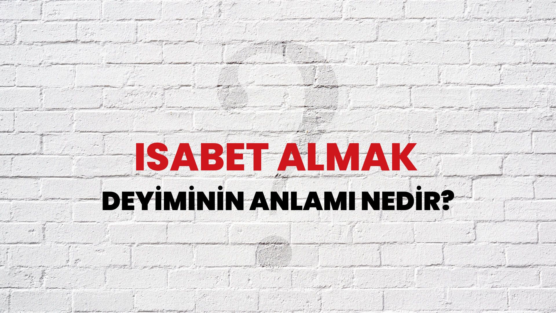 İsabet Almak Deyiminin Anlamı Nedir?