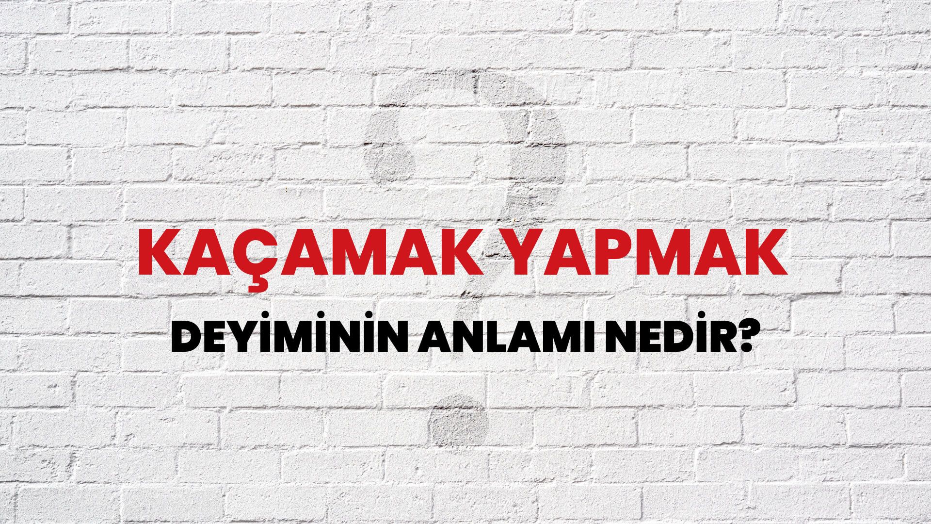 Kaçamak Yapmak Deyiminin Anlamı Nedir?
