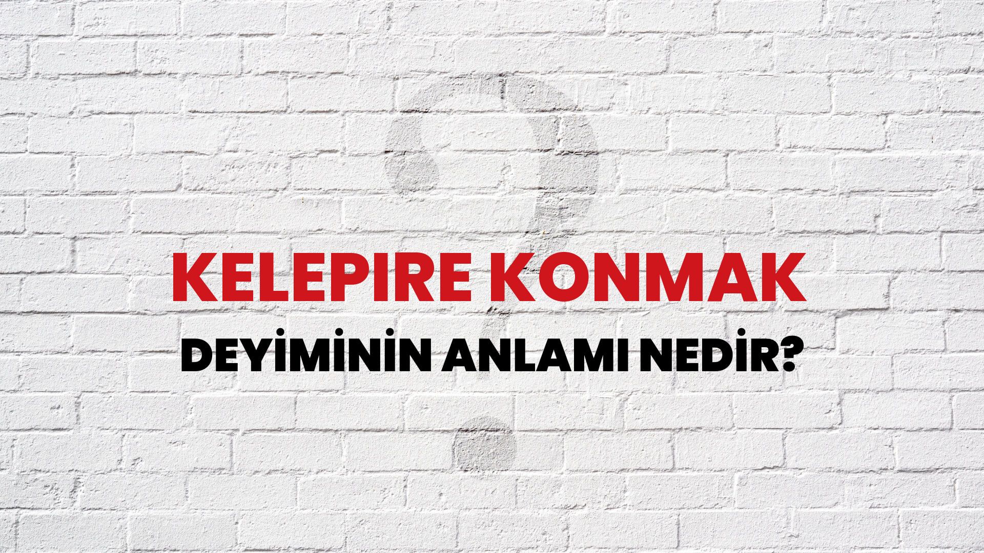 Kelepire Konmak Deyiminin Anlamı Nedir?