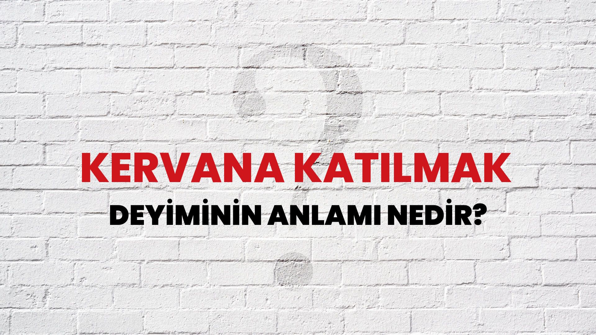 Kervana Katılmak Deyiminin Anlamı Nedir?