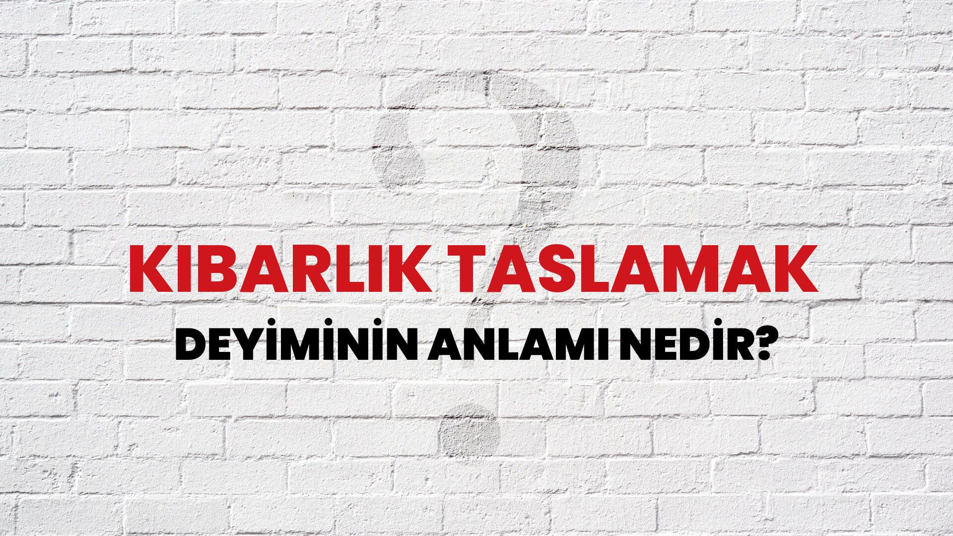 Kibarlık Taslamak Deyiminin Anlamı Nedir?
