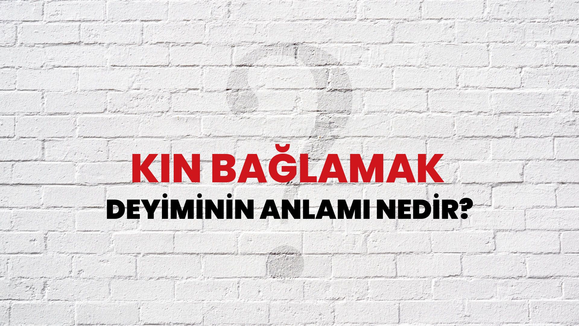 Kin Bağlamak Deyiminin Anlamı Nedir?