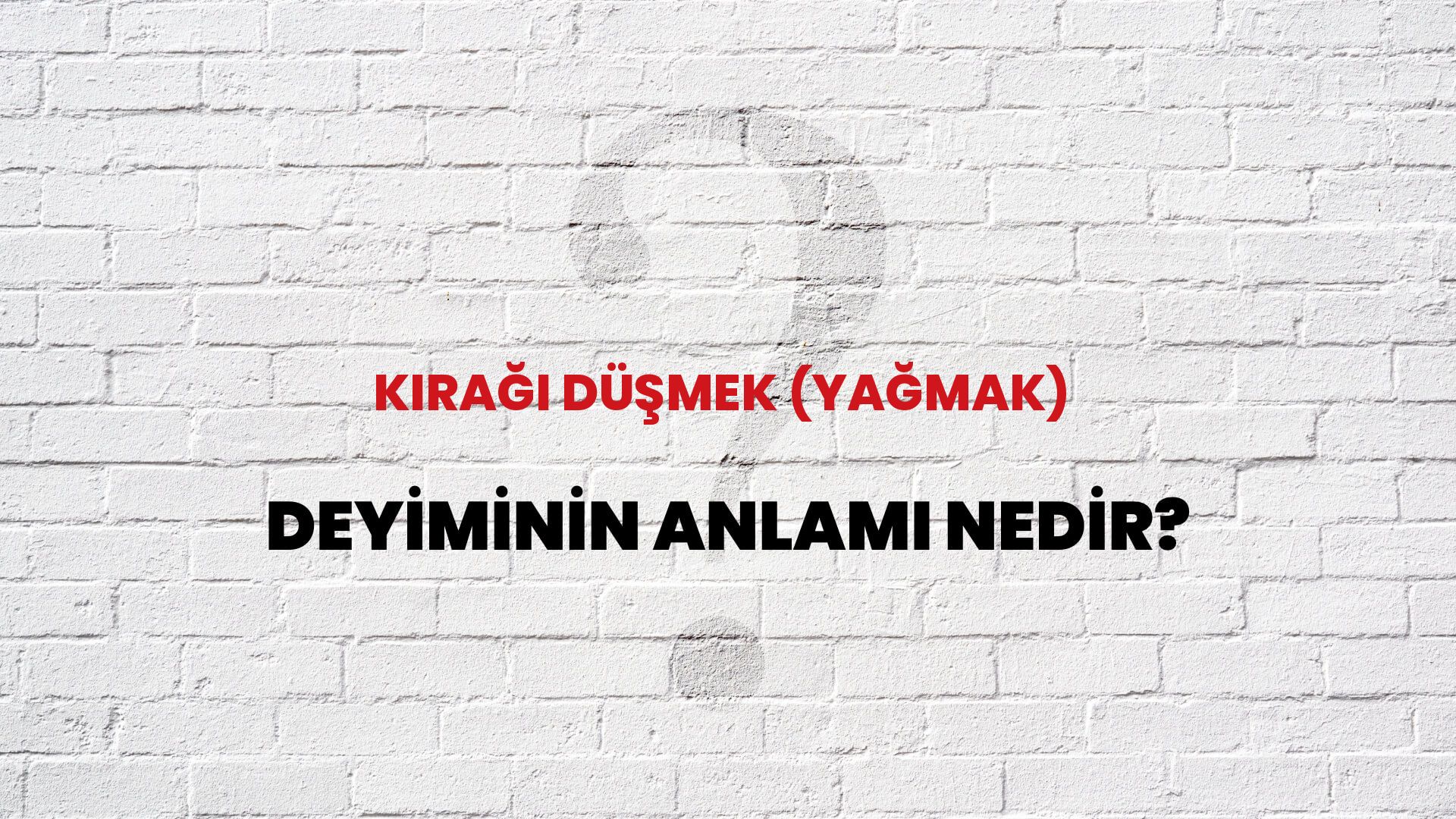 Kırağı Düşmek (Yağmak) Deyiminin Anlamı Nedir?