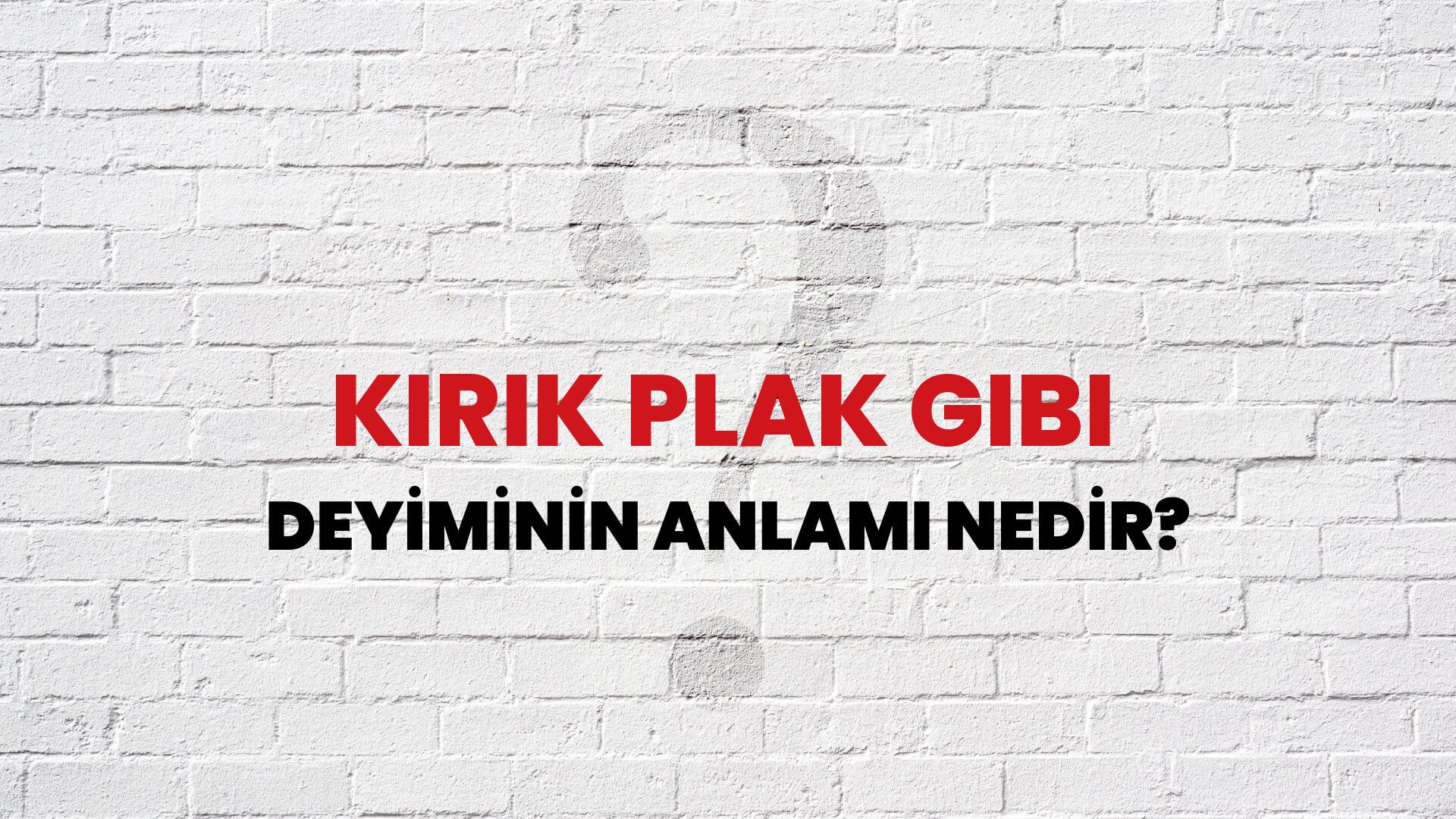 Kırık Plak Gibi Deyiminin Anlamı Nedir?
