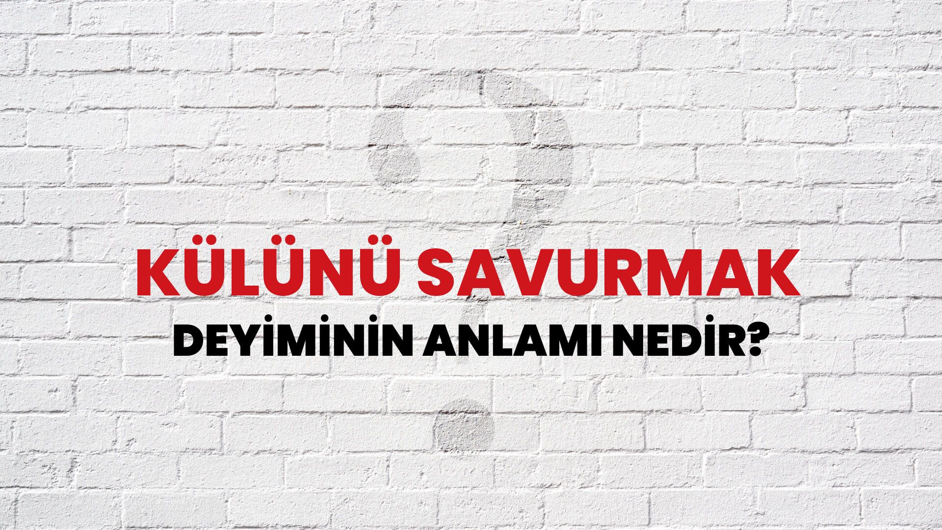 Külünü Savurmak Deyiminin Anlamı Nedir?
