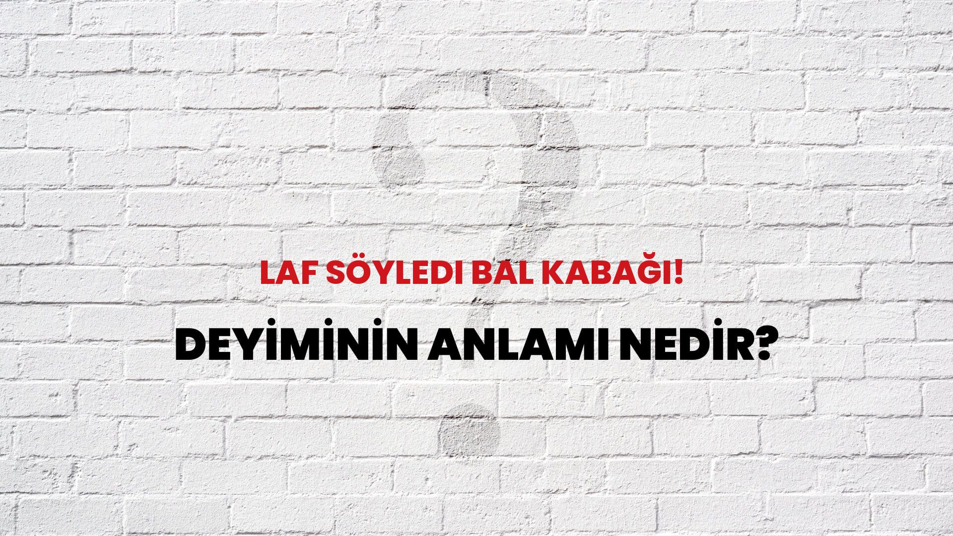 Laf Söyledi Bal Kabağı! Deyiminin Anlamı Nedir?