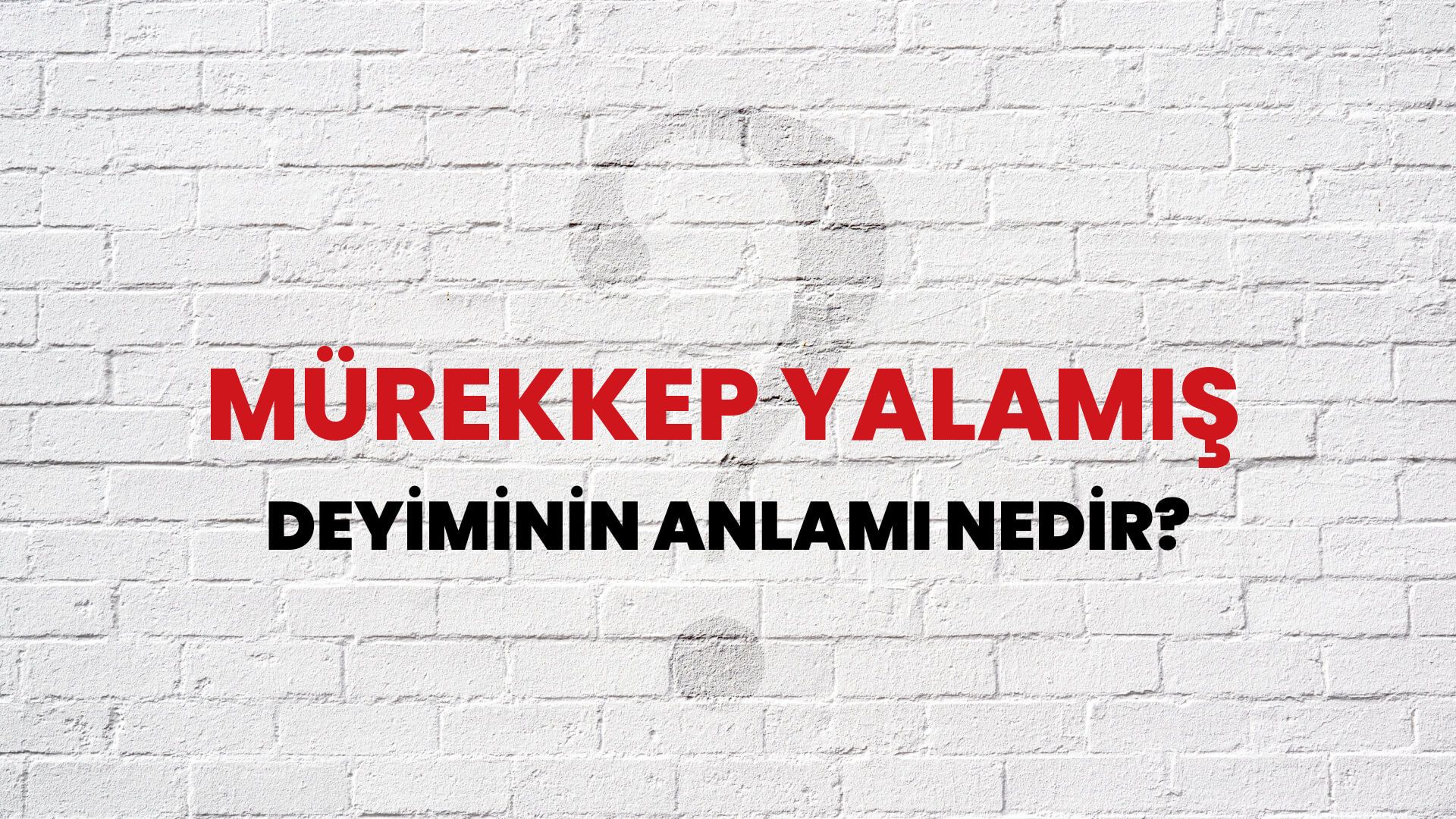 Mürekkep Yalamış Deyiminin Anlamı Nedir?