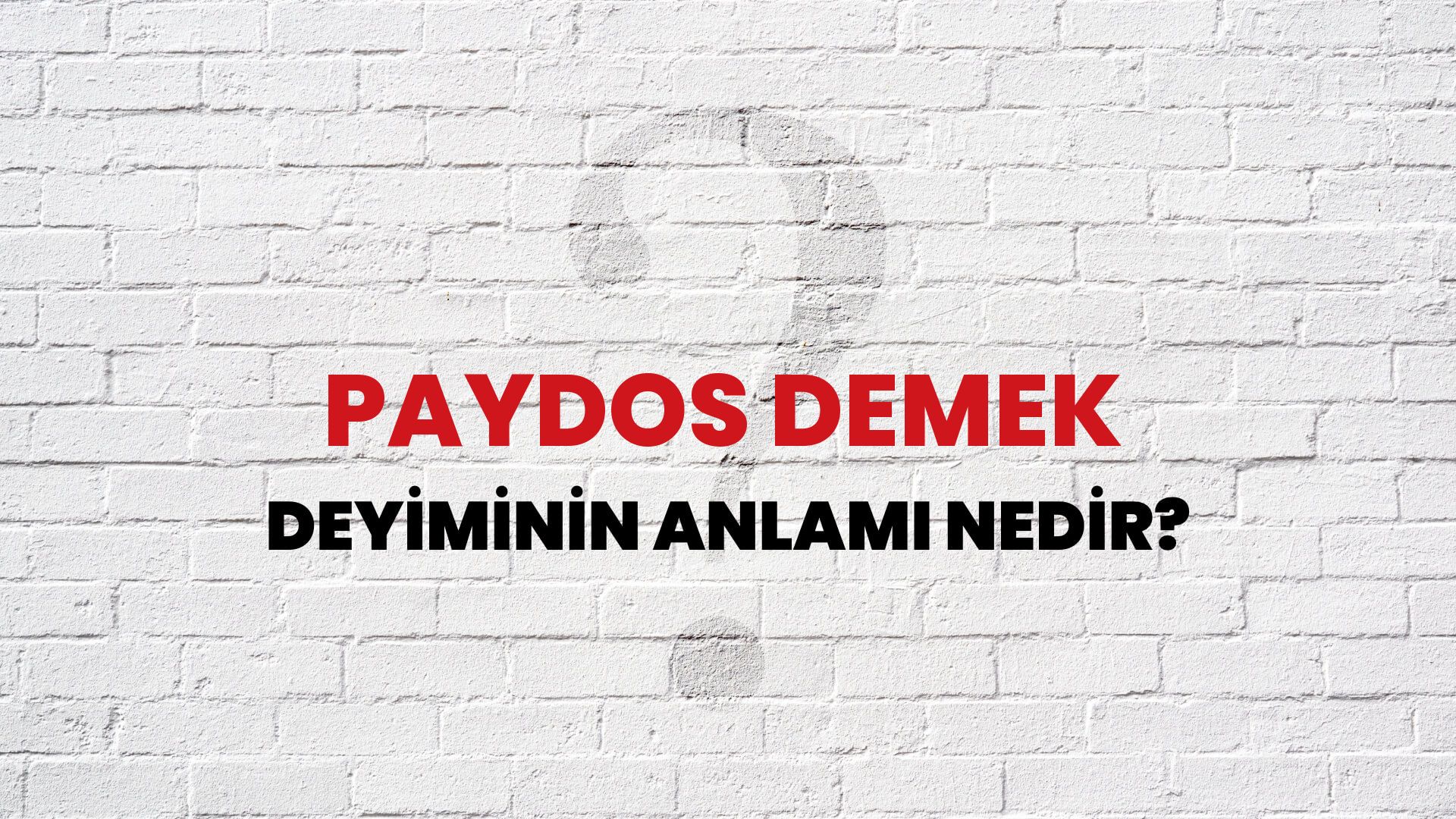 Paydos Demek Deyiminin Anlamı Nedir?