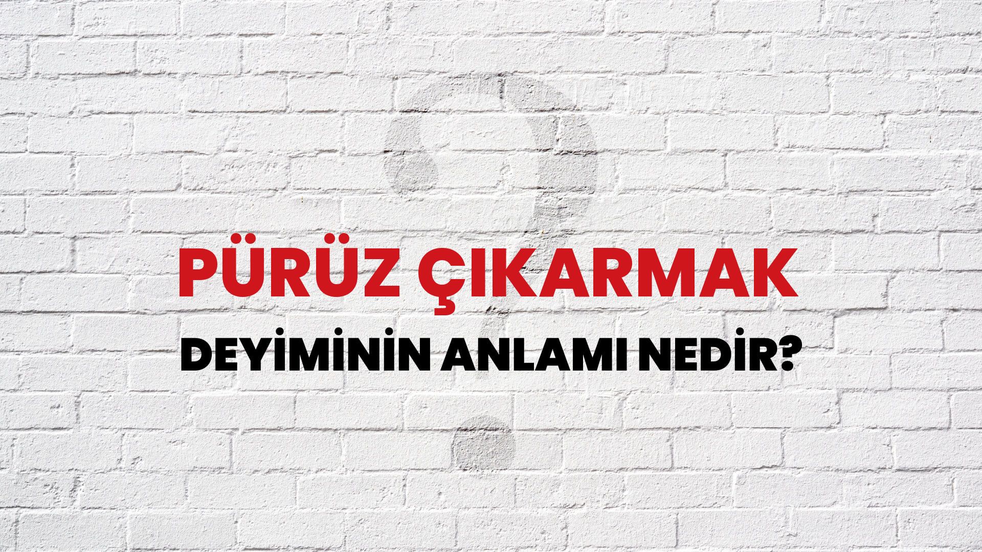 Pürüz Çıkarmak Deyiminin Anlamı Nedir?