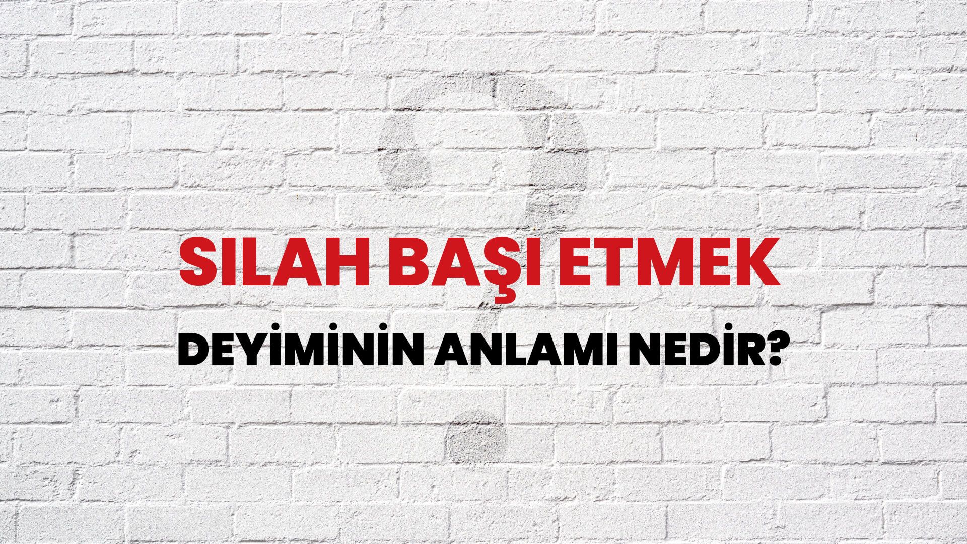 Silah Başı Etmek Deyiminin Anlamı Nedir?