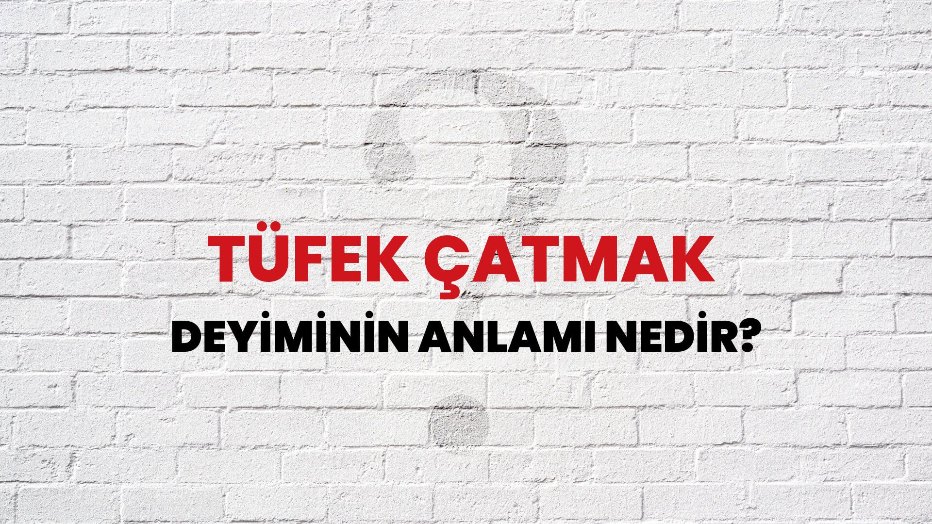 Tüfek Çatmak Deyiminin Anlamı Nedir?