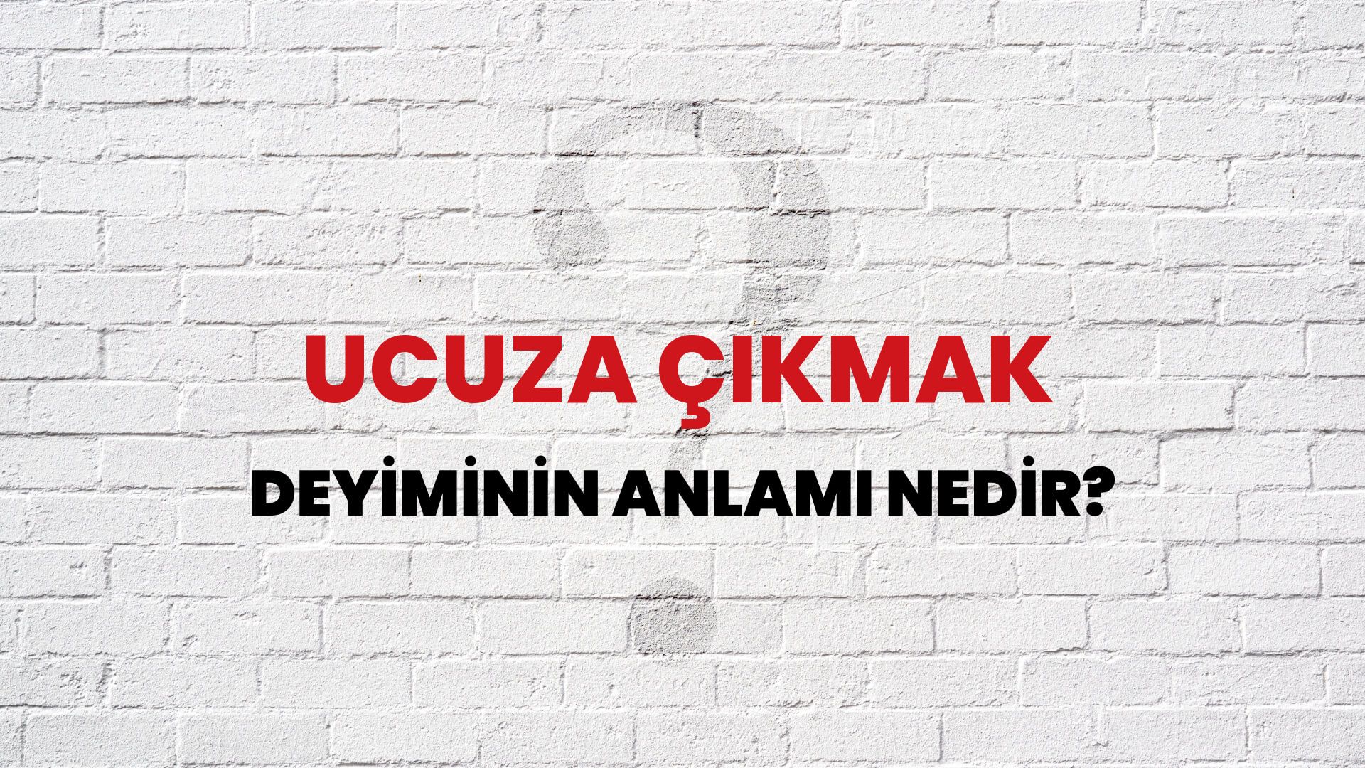Ucuza Çıkmak Deyiminin Anlamı Nedir?
