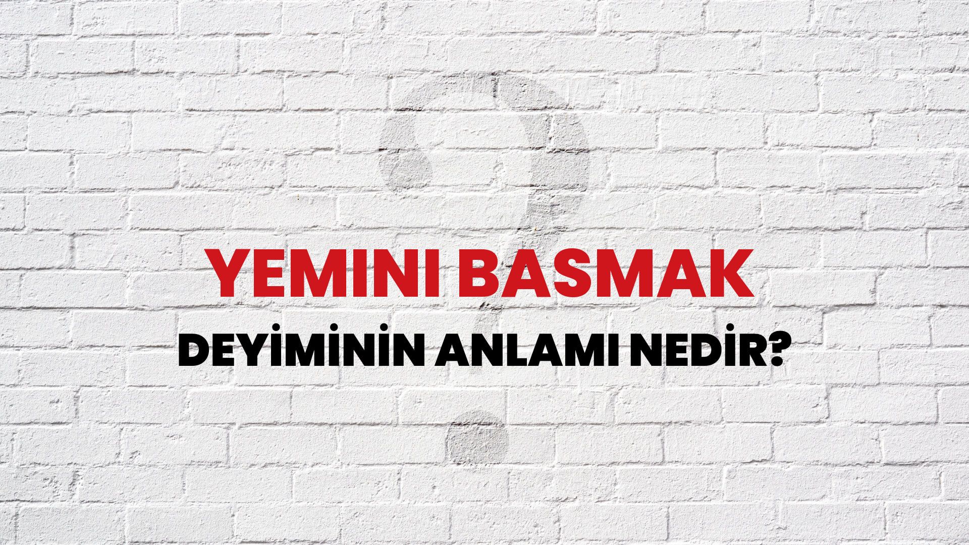 Yemini Basmak Deyiminin Anlamı Nedir?