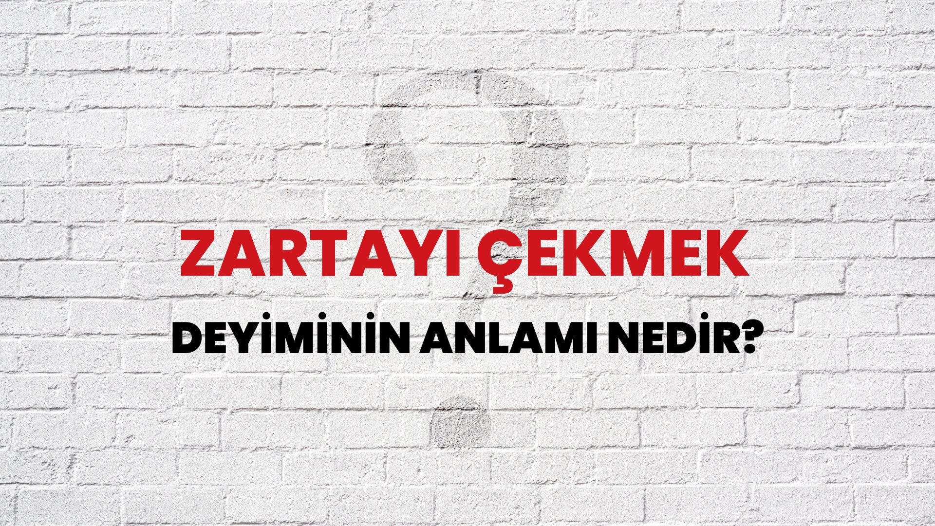 Zartayı Çekmek Deyiminin Anlamı Nedir?