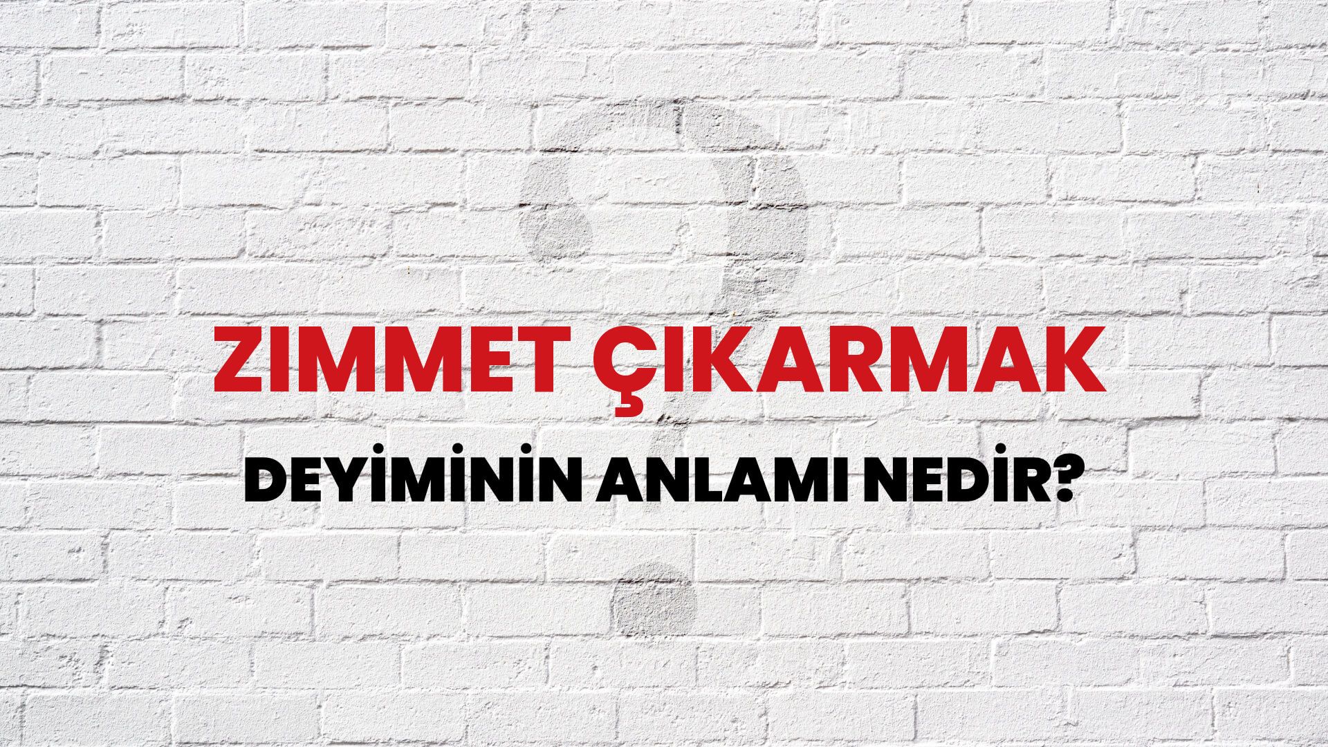 Zimmet Çıkarmak Deyiminin Anlamı Nedir?