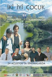Iki Iyi Cocuk Filmi Fragmani Konusu Ve Kadrosu Ht Sinema