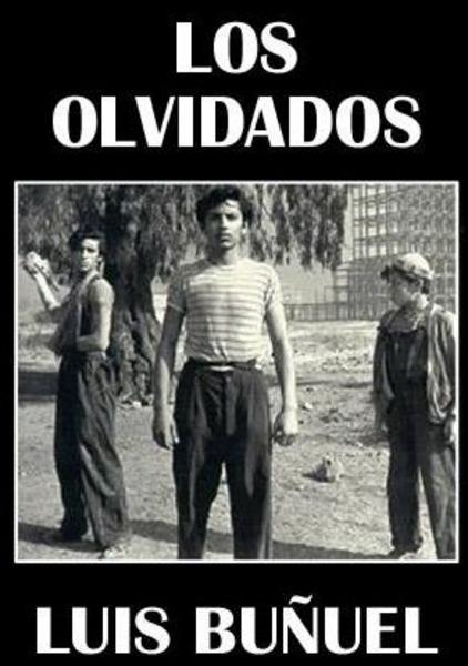 LOS OLVIDADOS (UNUTULMUŞLAR) -  - Yönetmen: Luis Bunuel (1950)