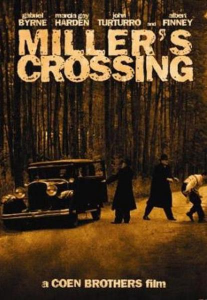 MILLER'S CROSSING (MİLLER KAVŞAĞI) -  - Yönetmen: Joel Coen, Ethan Coen (1990)