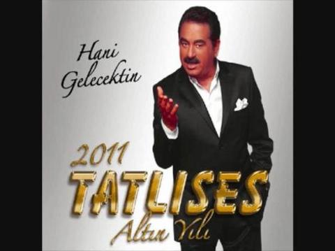 4. İbrahim Tatlıses - Hani Gelecektin
