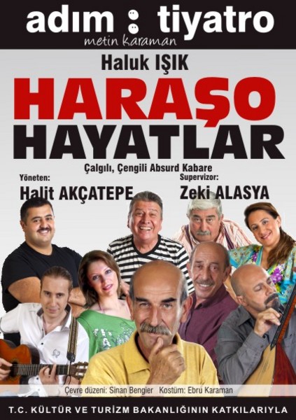 ■ Bahçelievler Kültür Merkezi'nde; 5 Şubat Cumartesi, saat 20.30'da, 6 Şubat Pazar saat 16.00'da ise "Haraşo Hayatlar". Giriş: 29, 19 TL. Tel: (212 441 36 81)