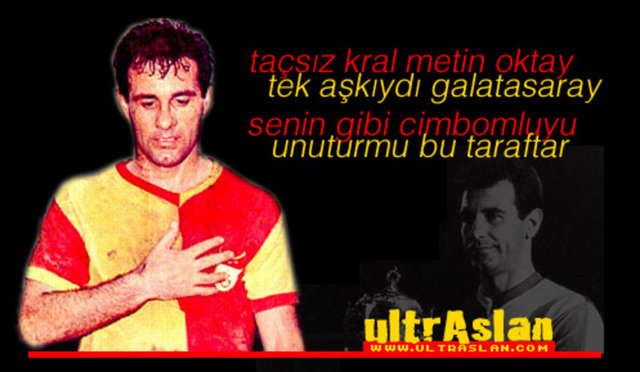 "Sarı-Kırmızılı renklere küçükten beri hayrandım. Galatasaray İzmir'e geldiğinde okuldan kaçar, maça giderdim. Bence Galatasaraylılık din gibi, mezhep gibi yerleşmiş, köklü bir inançtır. Galatasaray'ı işte bunun için tercih eder ve Galatasaraylılığımla her zaman gurur duyarım" Metin Oktay