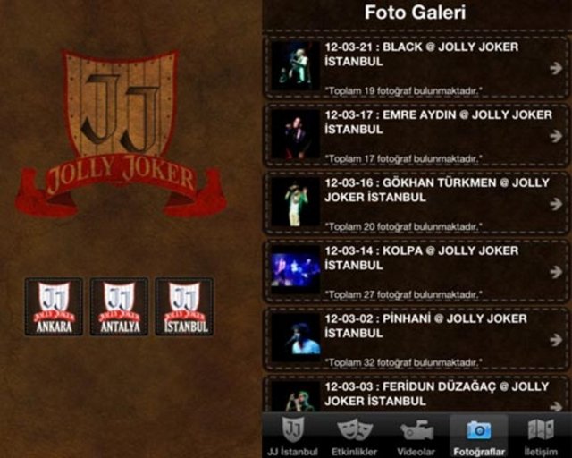 **Jolly Joker İstanbul, Ankara ve Antalya' da gerçekleşecek olan konserlerin bilgileri, geçmiş konserlerden videolar ve fotoğrafların yayınlandığı İphone application'u.