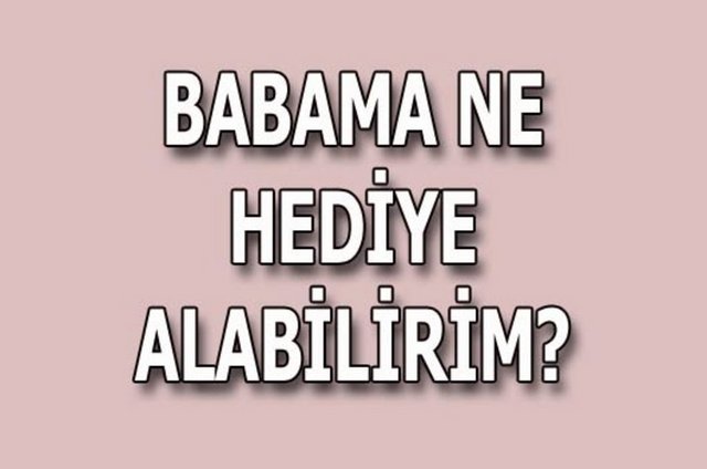 Bugünlerde evlatların - kafasındaki soru bu: - "Babama ne alacağım?" - Erkeklerin en çok para harcadığı ürünlere - bakıp hediye seçimi yapabileceğiniz gibi - klasiklerden şaşmamak da bir tercih